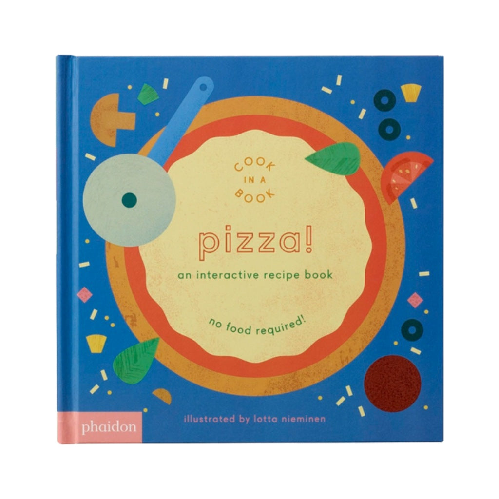 Pizza! : An Interactive Recipe Book
