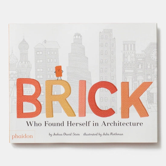 Brick: Who Found Herself in Architecture